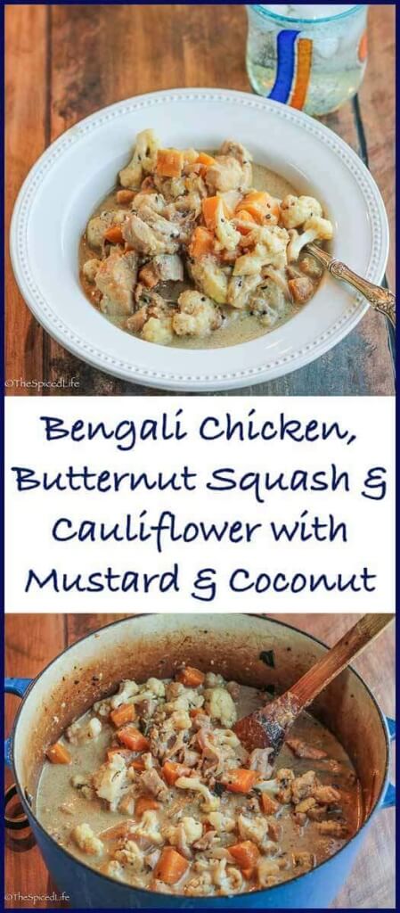 Bengali Chicken, Butternut Squash and Cauliflower with Coconut Mustard--this is serious gateway food! Everyone loves this meal! 