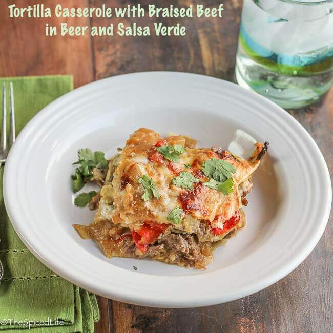 Tortilla Casserole with Beef Braised in Beer and Salsa Verde