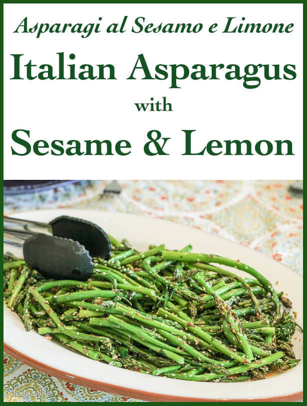 Asparagi al Sesamo e Limone: Asparagus with Sesame and Lemon in southern Italian style. Easy and delicious!