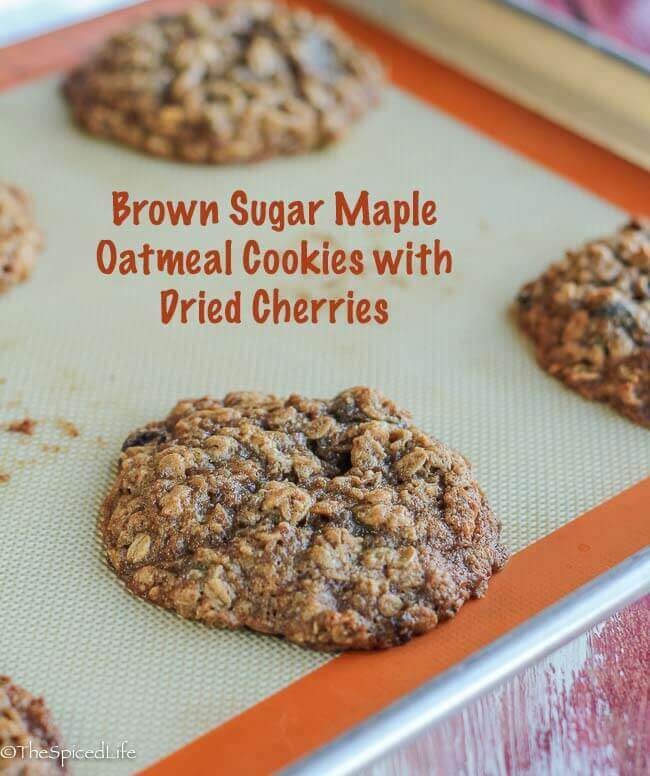 Brown Sugar Maple Oatmeal Cookies with Dried Cherries--or raisins!