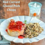Red Currant Glazed Pork Chops