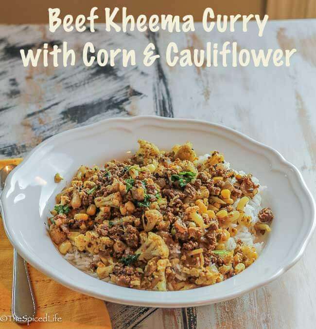 Beef Kheema (ground meat curry) with Corn and Cauliflower