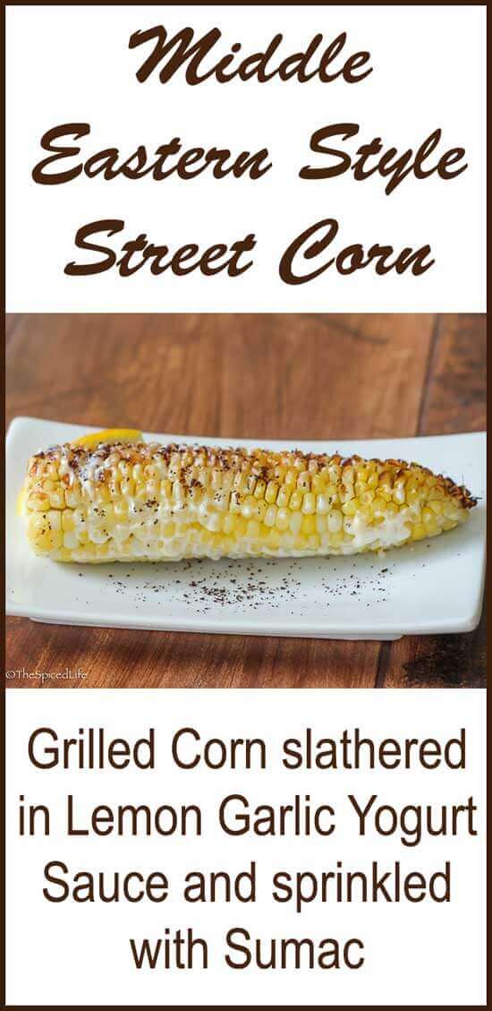 Middle Eastern Twist on Street Corn: Grilled Corn slathered in Lemon Garlic Sauce and sprinkled in Sumac