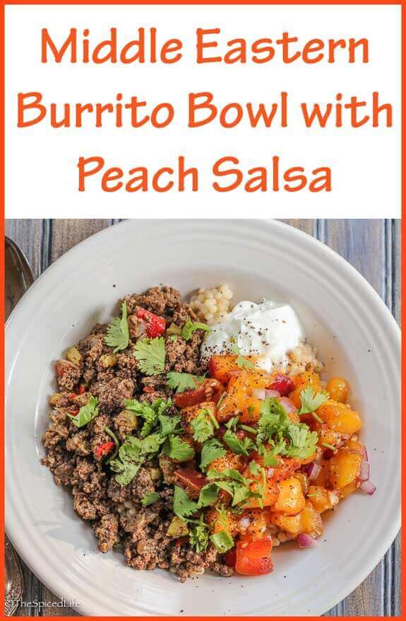 Middle Eastern Burrito Bowl with Peach Salsa