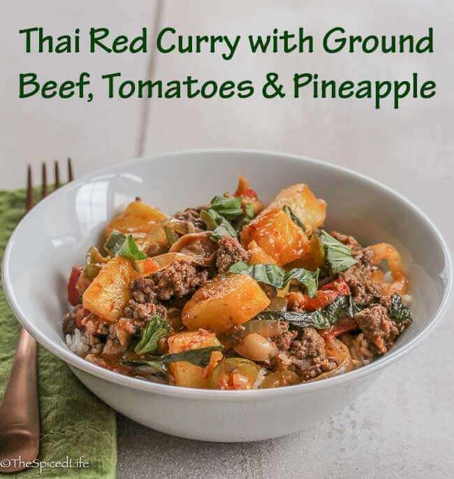 Thai Red Curry with Ground Beef, Tomatoes and Pineapple