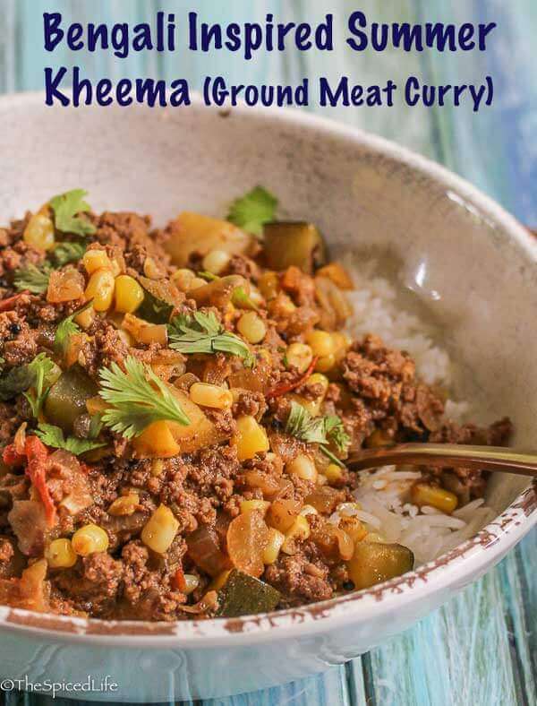 Bengali inspired Summer Kheema (ground meat curry)