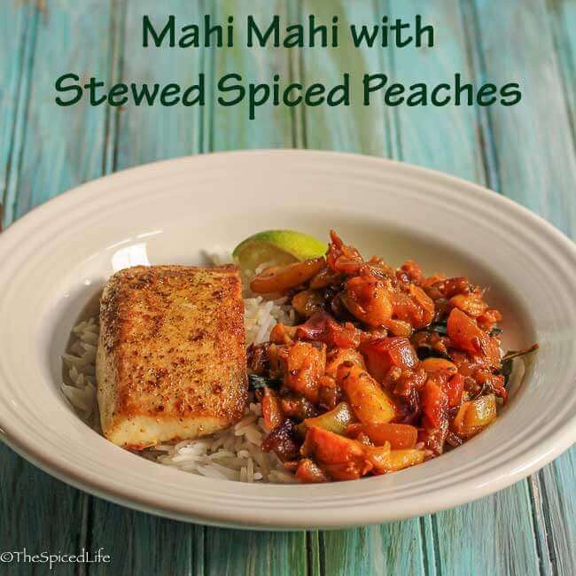 Mahi Mahi with Stewed Spiced Peaches