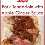 Izakaya (Japanese Bar Style) Pork Tenderloin with Apple Ginger Sauce